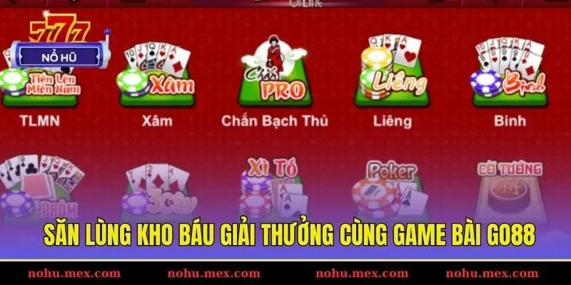 Săn l&ugrave;ng kho b&aacute;u giải thưởng c&ugrave;ng game b&agrave;i GO88