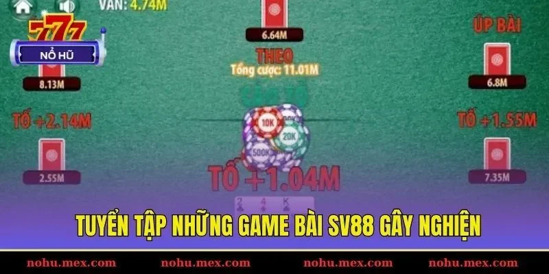 Tuyển tập những game b&agrave;i SV88 g&acirc;y nghiện